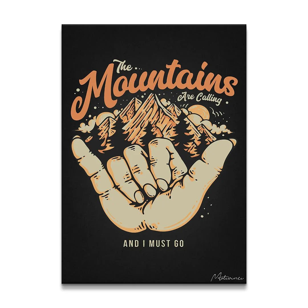 Mountains Are Calling - Motivinci